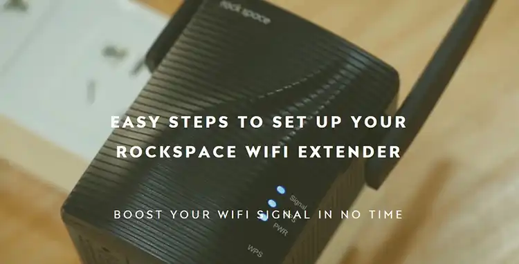 How to Setup Rockspace WiFi Extender