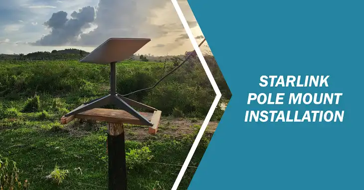 Everything You Need to Know About Starlink Pole Mount Installation