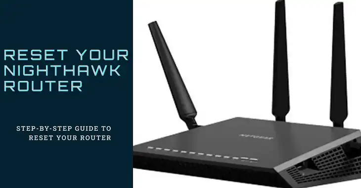 How to Reset Your Nighthawk Router